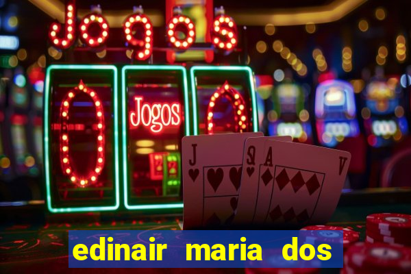 edinair maria dos santos moraes